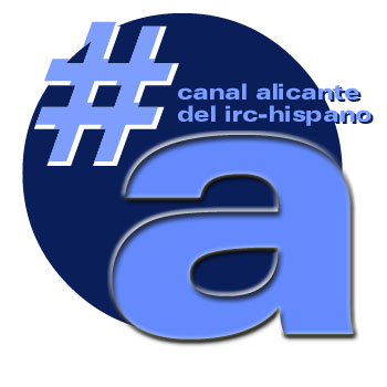 #Canal Alicante [del irc-hispano]  -> PULSA AQU <-